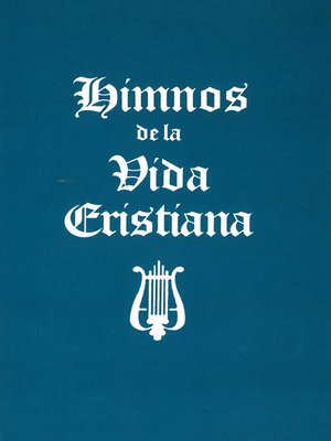 cover image of Himnos de la Vida Cristiana (palabras solamente)